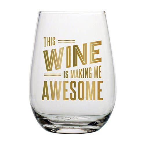 Making Me Awesome Wine Glass - Fancy That