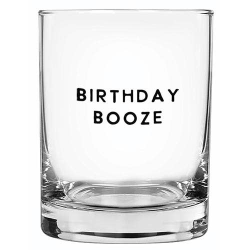 Birthday Booze Rocks Glass - Fancy That