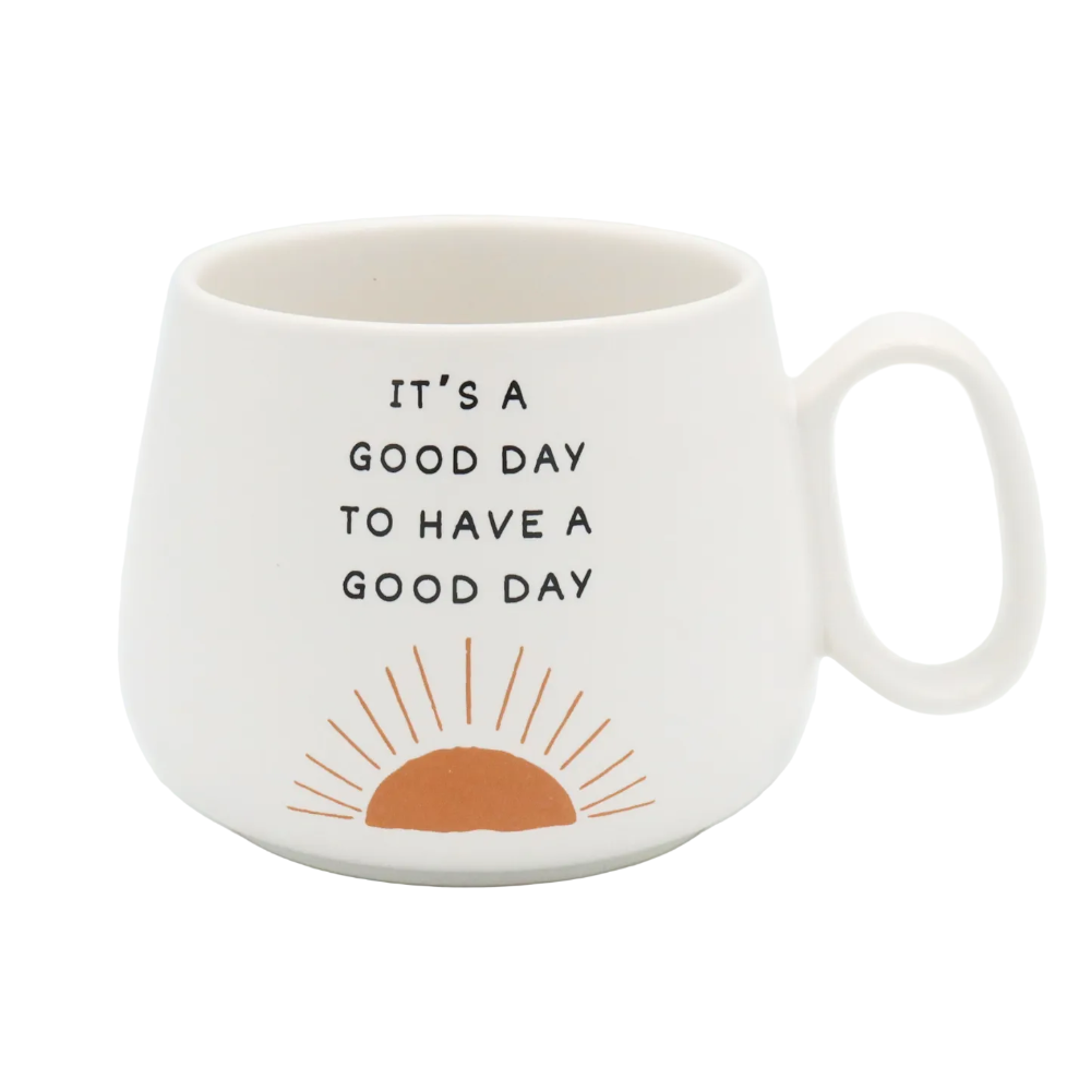 Jumbo Cappuccino Mug It's a Good Day to Have a Good Day - Fancy That