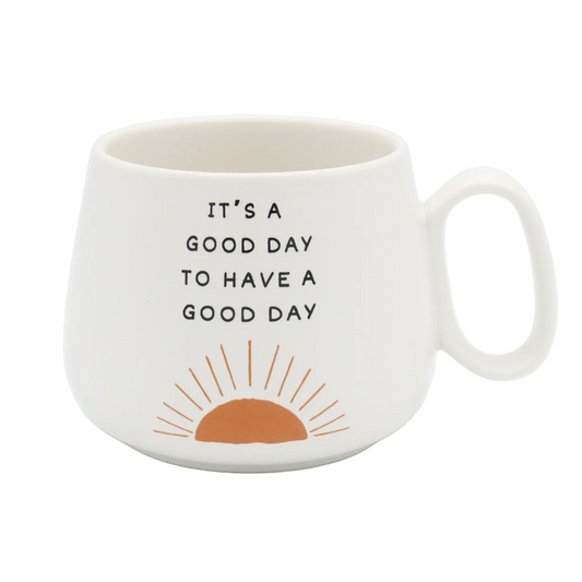 Jumbo Cappuccino Mug It's a Good Day to Have a Good Day - Fancy That