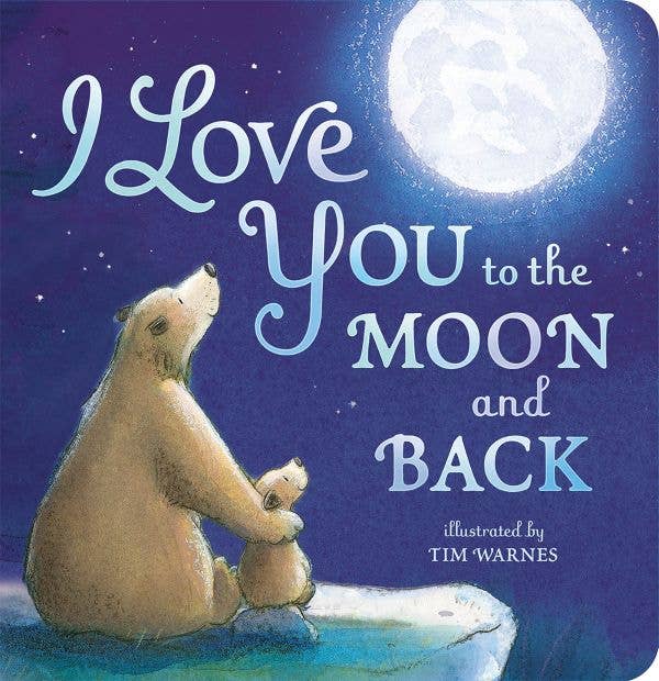 I Love You To The Moon and Back - Fancy That