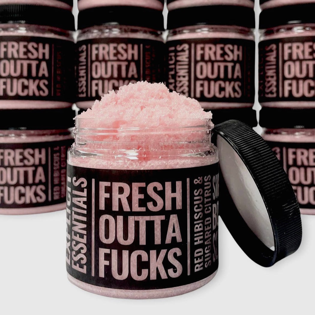 Fresh Outta Fucks Body Scrub - Fancy That