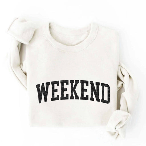 WEEKEND Graphic Sweatshirt - Fancy That