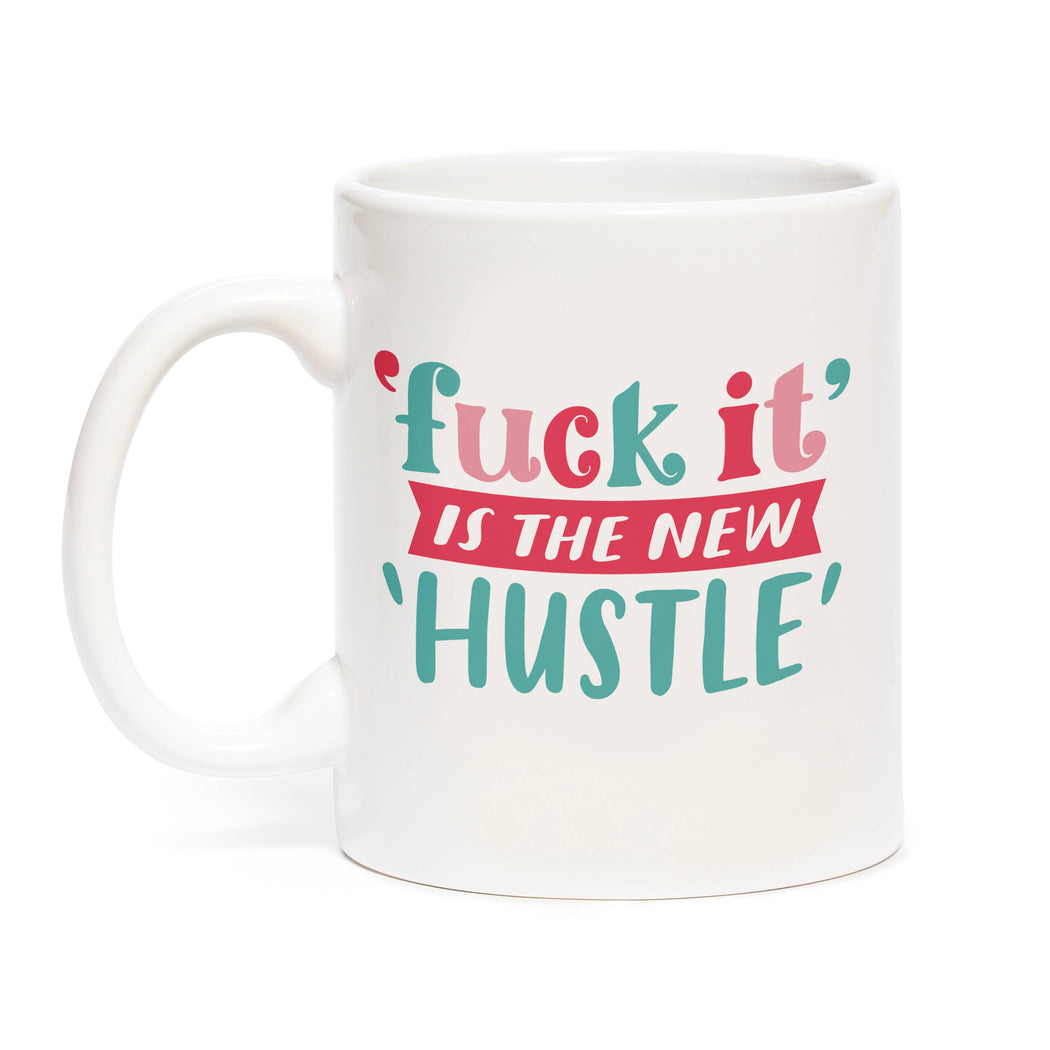 Hustle Mug - Fancy That
