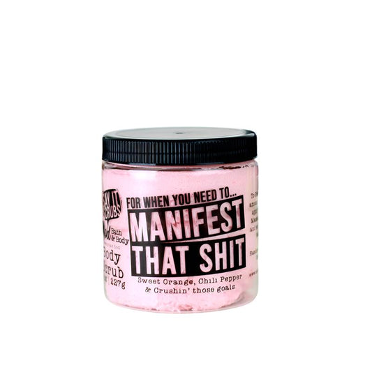 Manifest That Shit Sugar Scrub - Fancy That