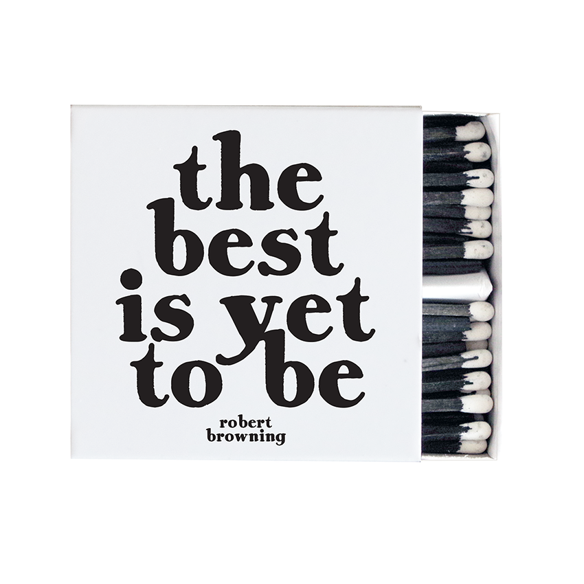 The Best Is Yet To Be Matches - Fancy That