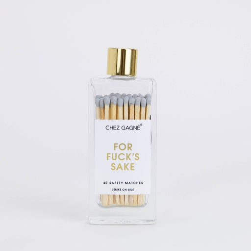 For Fuck's Sake - Glass Bottle Matches - Fancy That