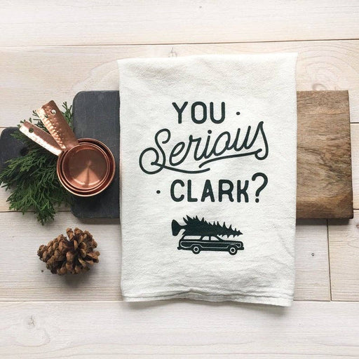 You Serious Clark Tea Towel - Fancy That