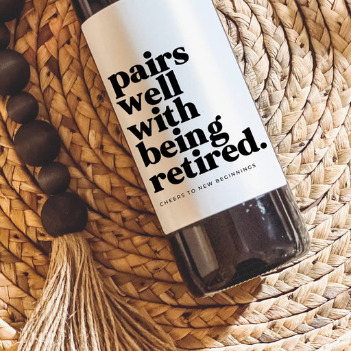 Pairs Well With Being Retired Gift Label - Fancy That