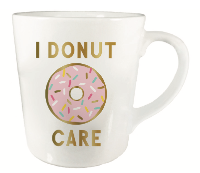 I Donut Care Mug - Fancy That